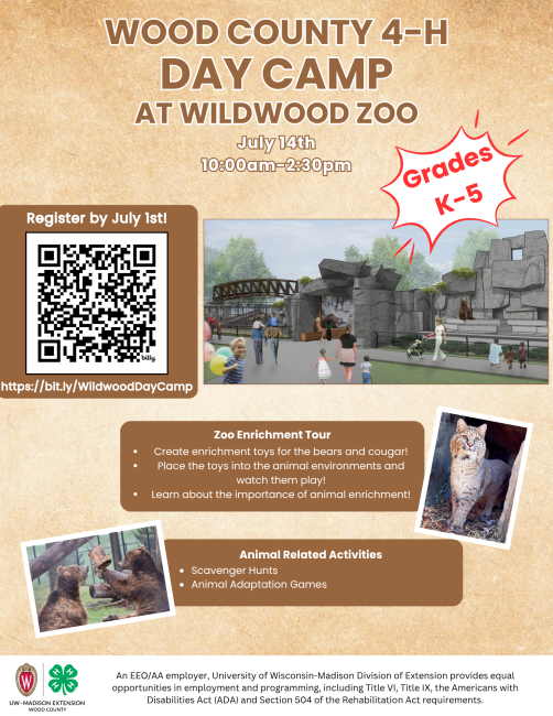 Flyer for Wood County 4-H day at Wildwood Zoo.
July 14th
10:00am-2:30pm 
Register at: https://bit.ly/WildwoodDayCamp